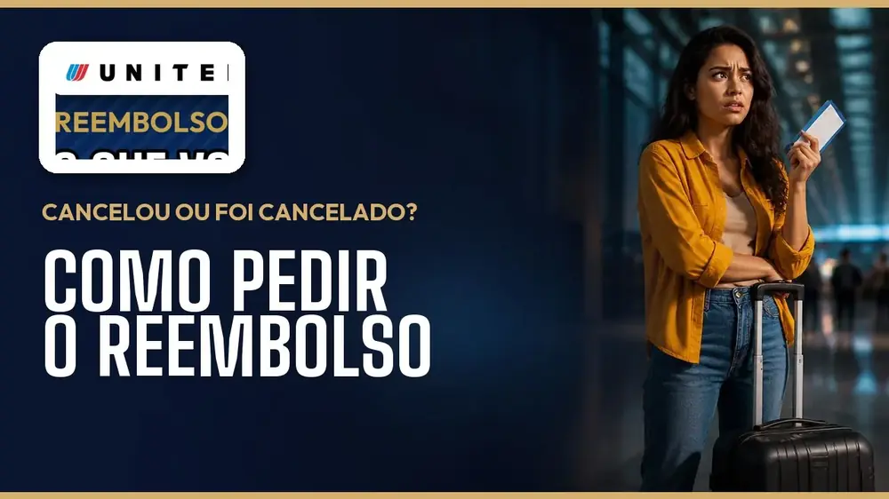 United Airlines – Cancelamento e Reembolso de Passagem