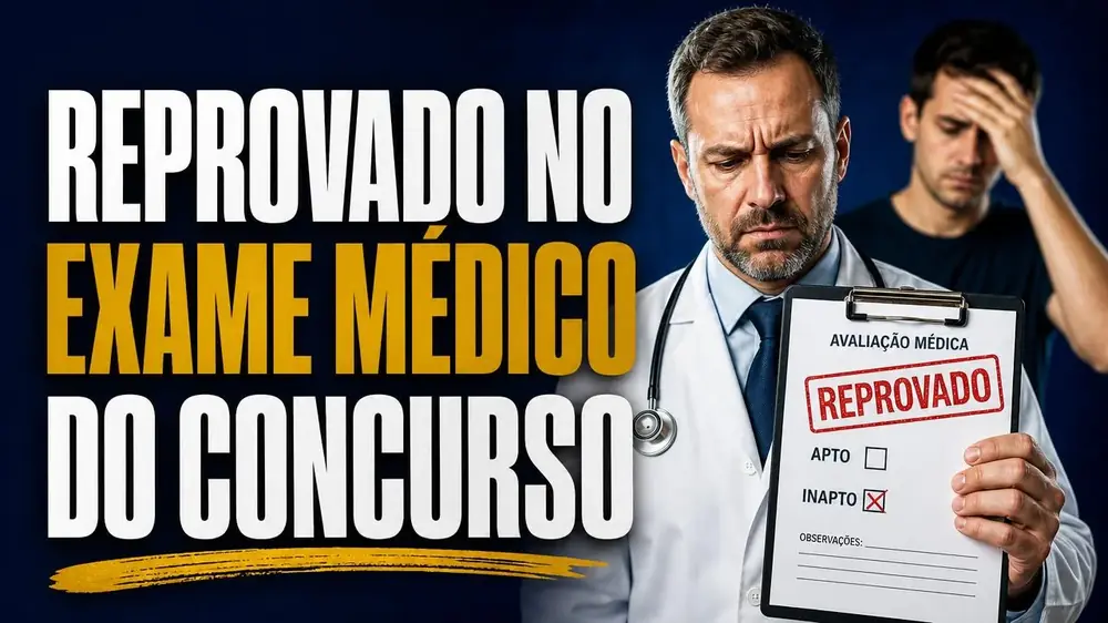Reprovado no exame médico do concurso: quando a inaptidão pode ser revista